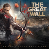 The Great Wall (Original Motion Picture Soundtrack) - Ramin Djawadi