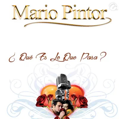 ¿Qué Es Lo Que Pasa? - Single - Mario Pintor