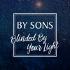 By Sons - Blinded By Your Light