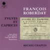 Roberday: Fugues et caprices a quatre parties, mises en partition pour l'orgue, dédiés aux amateurs de la musique, 1989