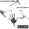 Stream & download I Know You Want It (feat. Jil Löffka) - Single