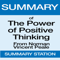 Summary Station - Summary of The Power of Positive Thinking from Norman Vincent Peale (Unabridged) artwork