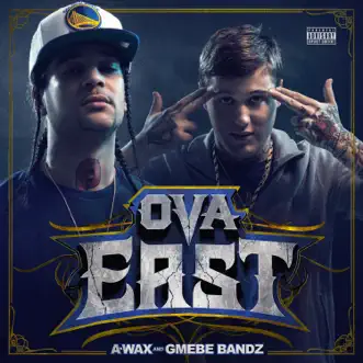 OVA East by A-Wax & GMEBE Bandz album reviews, ratings, credits