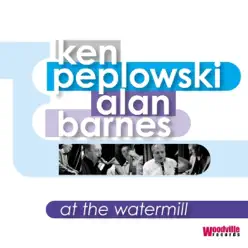 At the Watermill - Alan Barnes At the Watermill - Alan Barnes