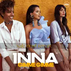 Gimme Gimme (Sak Noel Remix) - Single - Inna