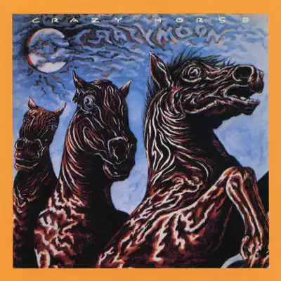 Crazy Moon - Crazy Horse Crazy Moon - Crazy Horse