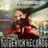 Noisekick Records 026: Noisekick & Sjammienators - Zo Lang Het Maar Stampt - Single album lyrics, reviews, download