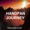 Handpan Harmony - Hang Drum Player lyrics