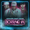 Borracha (feat. Carlitos Rossy, Radiant & Alex Rose) - Single album lyrics, reviews, download