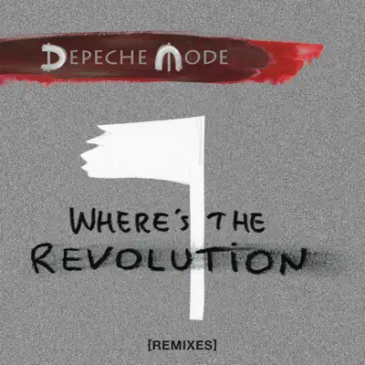 Where's the Revolution (Remixes) - EP - Depeche Mode