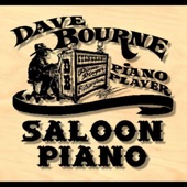 Dave Bourne Saloon Piano - Cowboy Song Medley