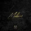 Million - EP album lyrics, reviews, download