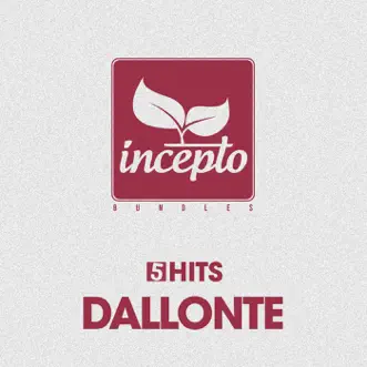 5 Hits: Dallonte by Dallonte album reviews, ratings, credits