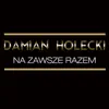 Na Zawsze Razem album lyrics, reviews, download