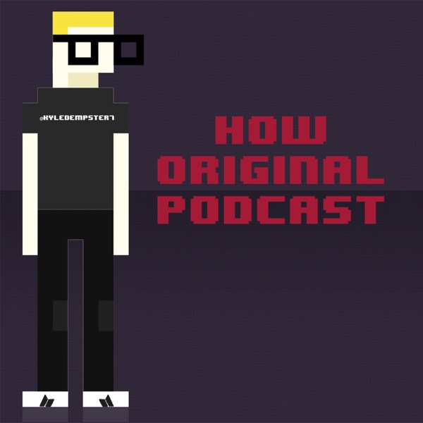 How Original Podcast cover