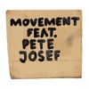 Movement (feat. Pete Josef) - Single