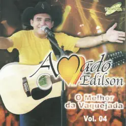 O Melhor da Vaquejada, Vol. 4 - Amado Edílson O Melhor da Vaquejada, Vol. 4 - Amado Edílson