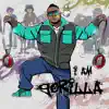 Stream & download I Am Gorilla