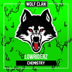 LowRIDERz - Chemistry