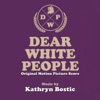 Dear White People (Original Motion Picture Score) - EP