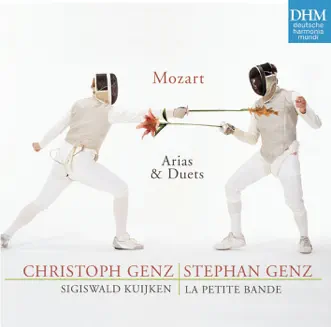 Mozart: Arias & Duets by Christoph Genz, Dmitry Badiarov, La Petite Bande, Sigiswald Kuijken & Stephan Genz album reviews, ratings, credits