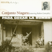 Para Gonzar La Rumba Featuring Rubén González - Conjunto Niagara