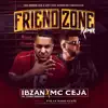 Friend Zone (Remix) [feat. MC Ceja] - Single album lyrics, reviews, download