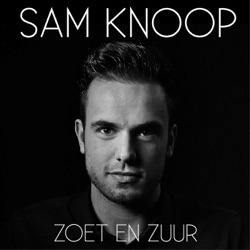 Sam Knoop - Zoet en Zuur