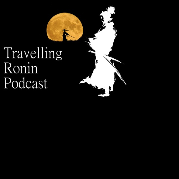 The Travelling Ronin Podcast cover
