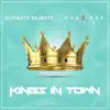 Kings In Town - Single album lyrics, reviews, download