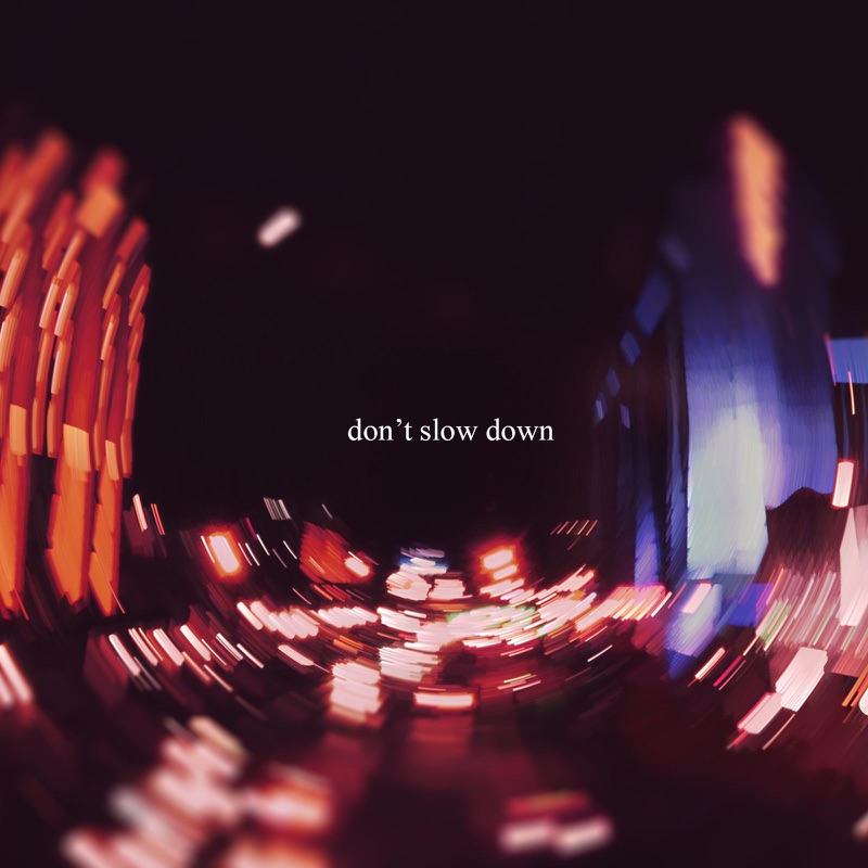 Don t slow down. Slow down Sound. Slow down звук. Don`t slowly. Don't be Slow.