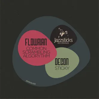 Common Scrambling Algorythm / Sticky - Single by Flowrian & Decon album reviews, ratings, credits