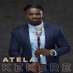 Kekere - Single by Atela album reviews, ratings, credits
