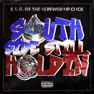 South Side Still Holdin' by E.S.G. song reviws