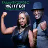 Mighty God (feat. Nikki Laoye) - Single album lyrics, reviews, download