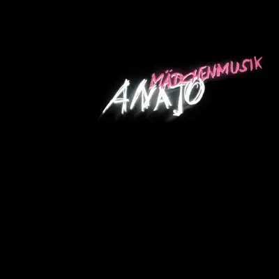 Mädchenmusik - Single - Anajo
