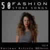 50 Fashion Store Songs, Vol. 4