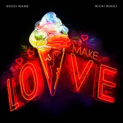 Make Love - Single - Gucci Mane