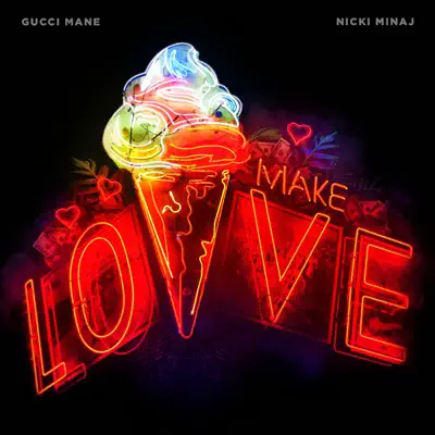 Make Love - Single - Gucci Mane