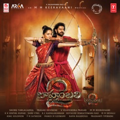 Baahubali 2 - The Conclusion (Original Motion Picture Soundtrack)
