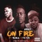 On Fire (feat. Medikal & Yaa Pono) - Amisky lyrics