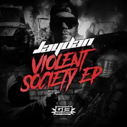 Violent Society - EP - Jaydan Violent Society - EP - Jaydan