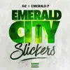 Emerald City Slickers album lyrics, reviews, download