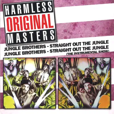 Straight out the Jungle / Straight out the Jungle (The Instrumental Show) - Jungle Brothers