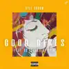 Good Girls (feat. UG Vavy & King Syed) - Single album lyrics, reviews, download