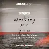 Stream & download Waiting for You (DLDK Amsterdam 2017 Anthem) - Single