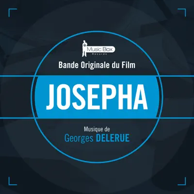 Josepha (Bande originale du film) - Georges Delerue Josepha (Bande originale du film) - Georges Delerue