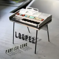 Farfisa Song - Single - Looper Farfisa Song - Single - Looper