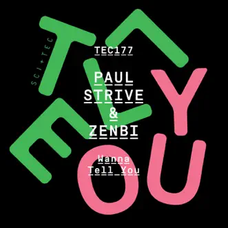 Wanna Tell You - Single by Paul Strive & Zenbi album reviews, ratings, credits