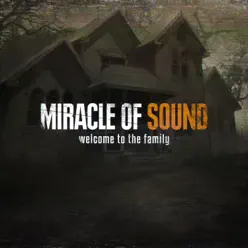 Welcome to the Family - Single - Miracle of sound Welcome to the Family - Single - Miracle of sound